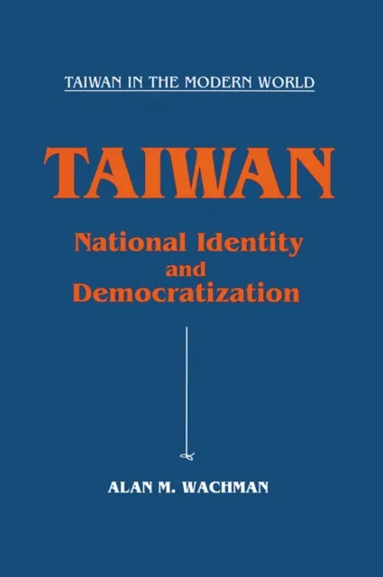 Taiwan: National Identity and Democratization
