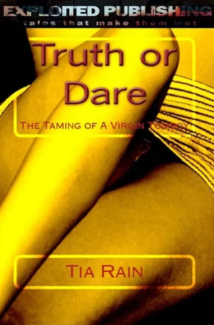 Truth or Dare: The Taming of a Virgin Tomboy
