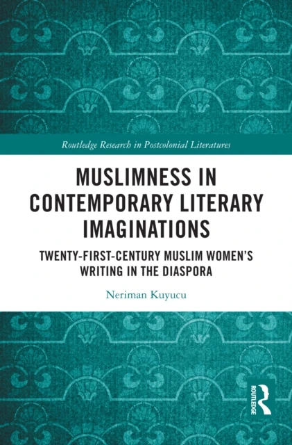 Muslimness in Contemporary Literary Imaginations