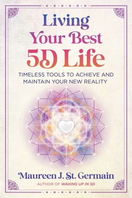Living Your Best 5D Life