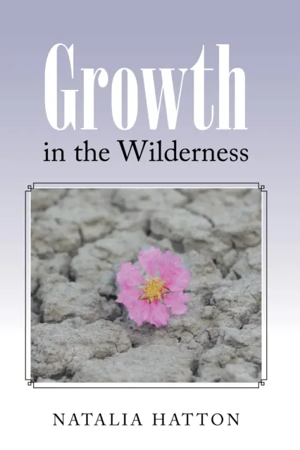 Growth in the Wilderness