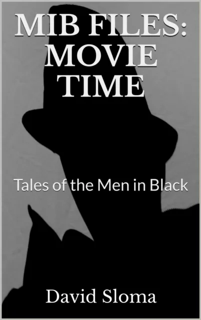 Mib Files: Movie Time - Tales Of The Men In Black