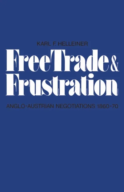 Free Trade and Frustration