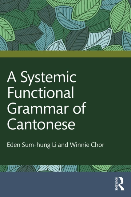 Systemic Functional Grammar of Cantonese