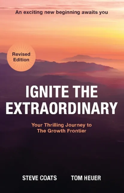 Ignite the Extraordinary (Revised Edition)