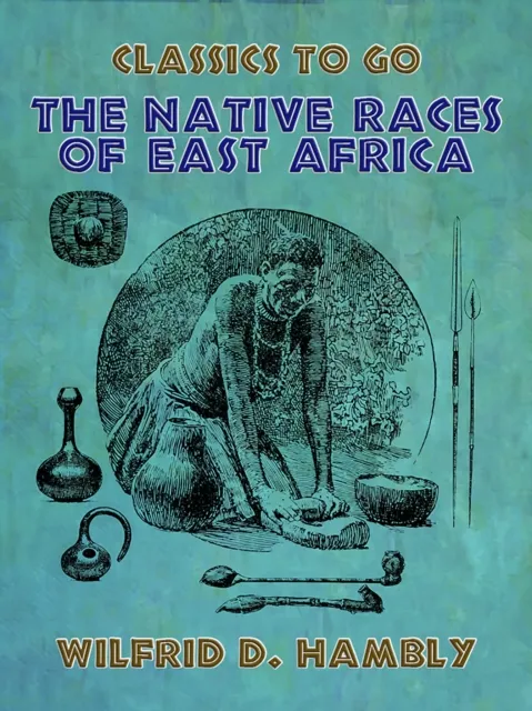Native Races of East Africa