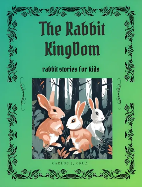 Rabbits Kingdom: Rabbits stories for kids