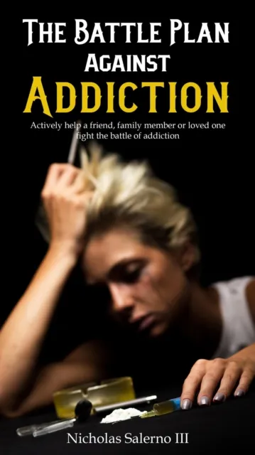 Battle Plan Against Addiction