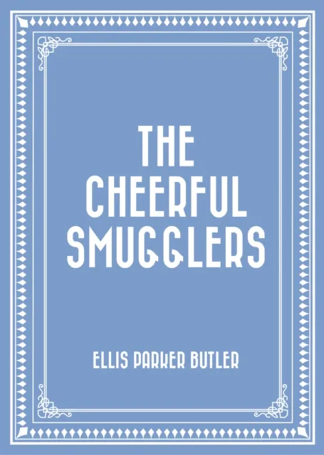 Cheerful Smugglers
