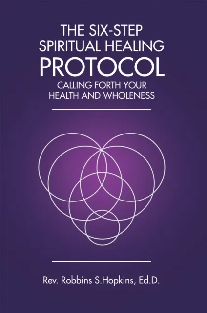 Six-Step Spiritual Healing Protocol