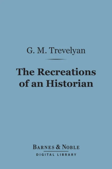 Recreations of an Historian (Barnes & Noble Digital Library)