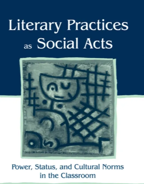 Literary Practices As Social Acts