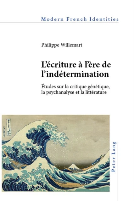 L'ecriture a l'ere de l'indetermination