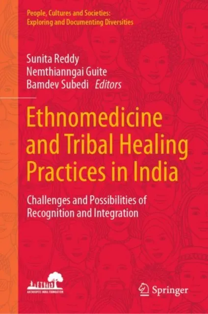 Ethnomedicine and Tribal Healing Practices in India