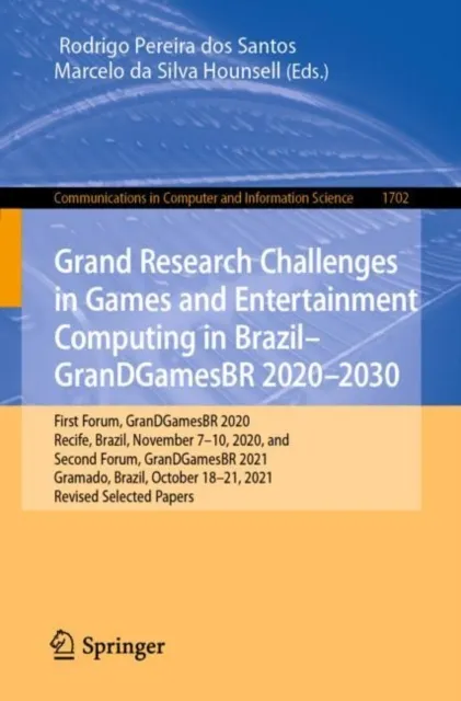 Grand Research Challenges in Games and Entertainment Computing in Brazil - GranDGamesBR 2020-2030
