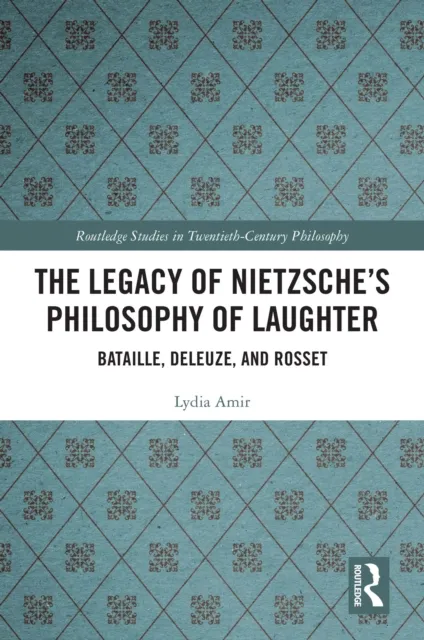 Legacy of Nietzsche's Philosophy of Laughter