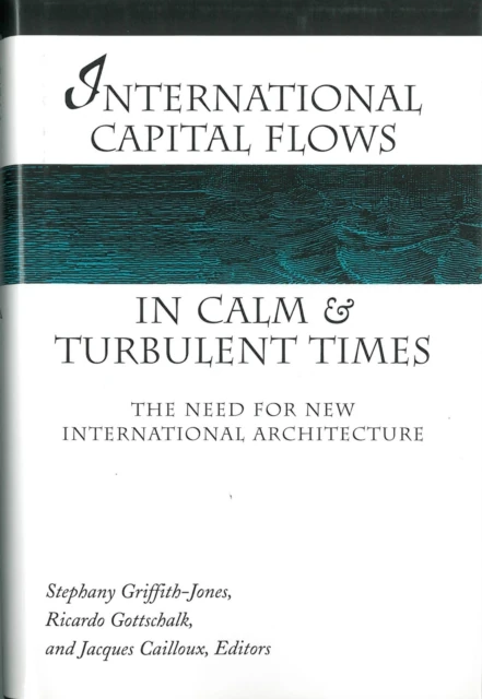 International Capital Flows in Calm and Turbulent Times