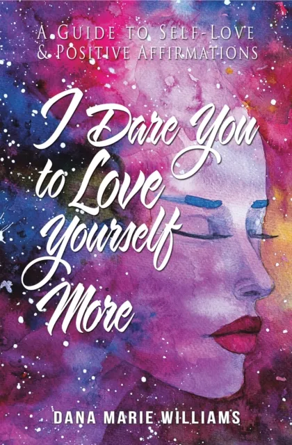 I Dare You to Love Yourself More
