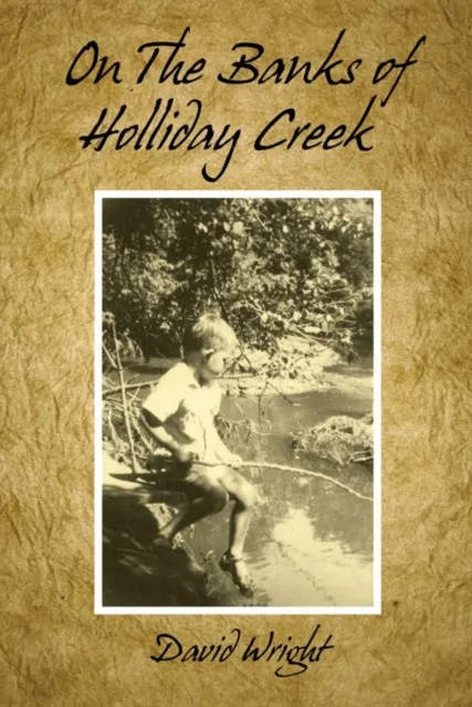 On the Banks of Holliday Creek