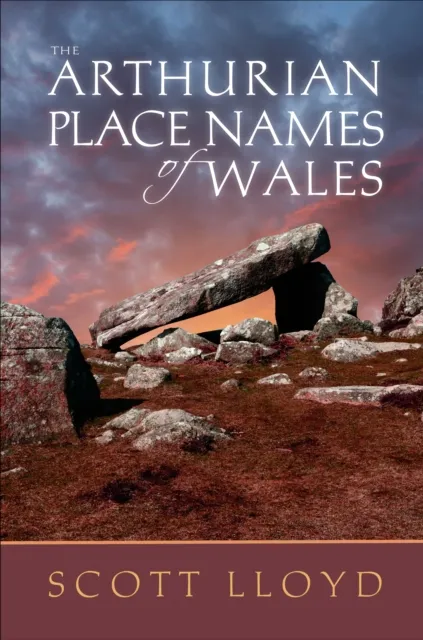 Arthurian Place Names of Wales