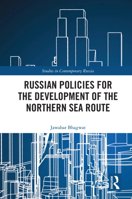 Russian Policies for the Development of the Northern Sea Route