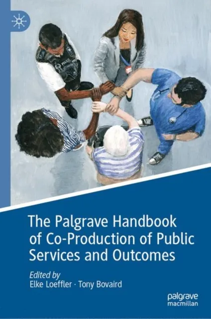 Palgrave Handbook of Co-Production of Public Services and Outcomes