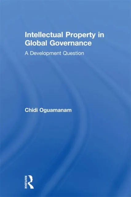 Intellectual Property in Global Governance
