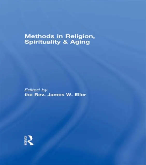 Methods in Religion, Spirituality & Aging