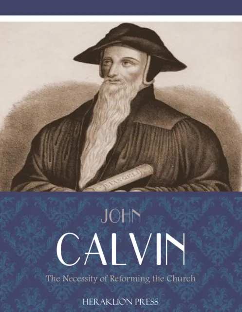 Necessity of Reforming the Church