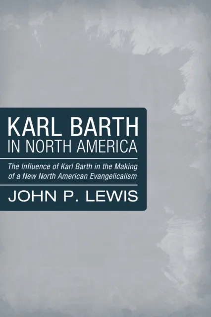 Karl Barth in North America