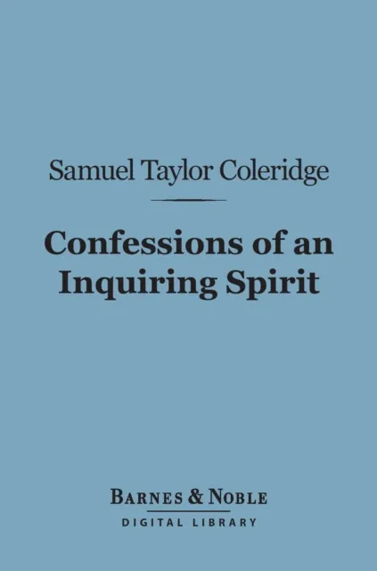 Confessions of an Inquiring Spirit (Barnes & Noble Digital Library)