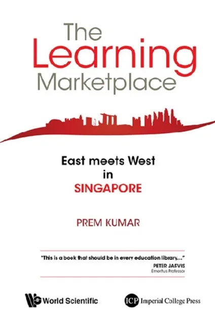 Learning Marketplace, The: East Meets West In Singapore
