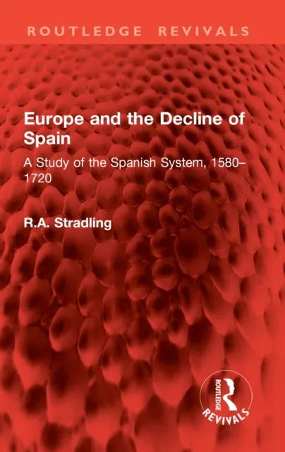 Europe and the Decline of Spain