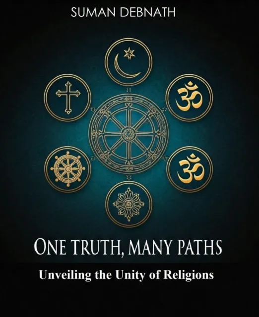 One Truth, Many Paths: Unveiling the Unity of Religions