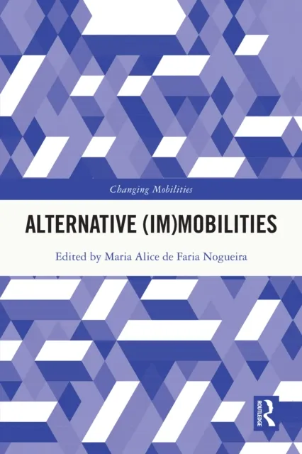 Alternative (Im)Mobilities