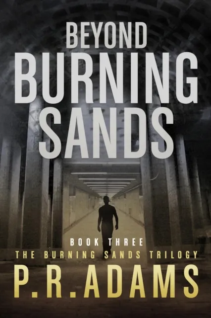 Beyond Burning Sands