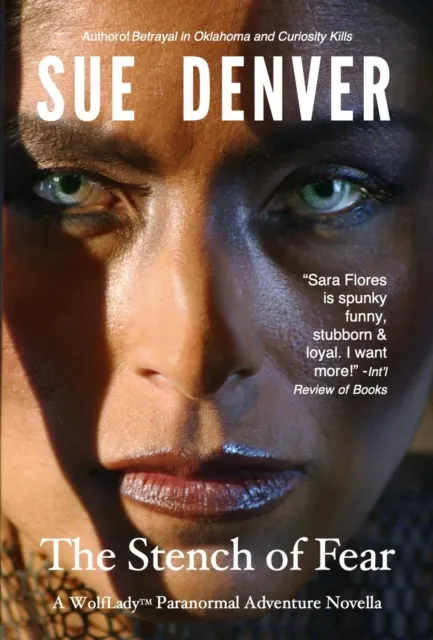 Stench of Fear: A WolfLady Paranormal Adventure Novella