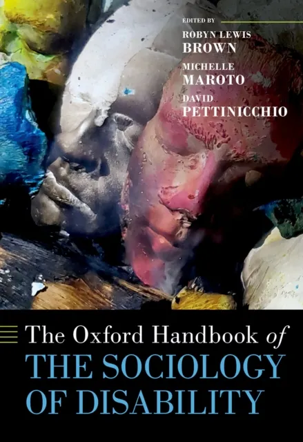 Oxford Handbook of the Sociology of Disability