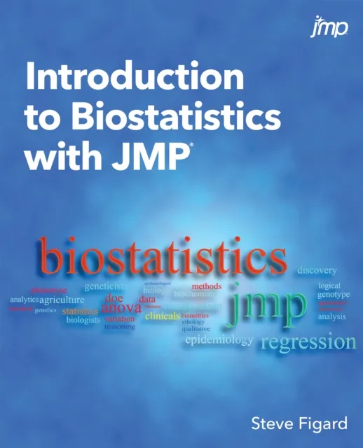 Introduction to Biostatistics with JMP