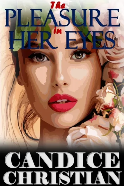 Pleasure in Her Eyes