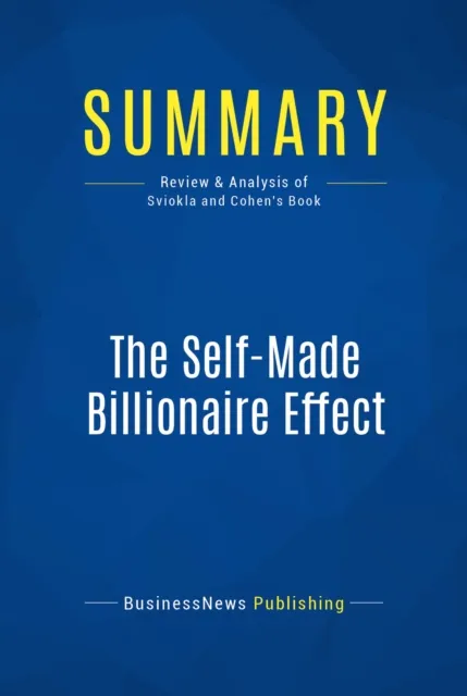 Summary: The Self-Made Billionaire Effect