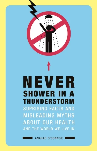 Never Shower in a Thunderstorm