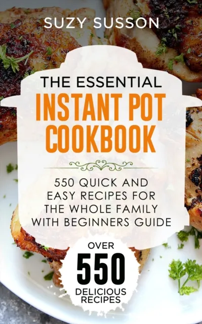 Essential Instant Pot Cookbook