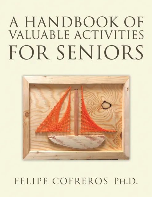 Handbook of Valuable Activities for Seniors