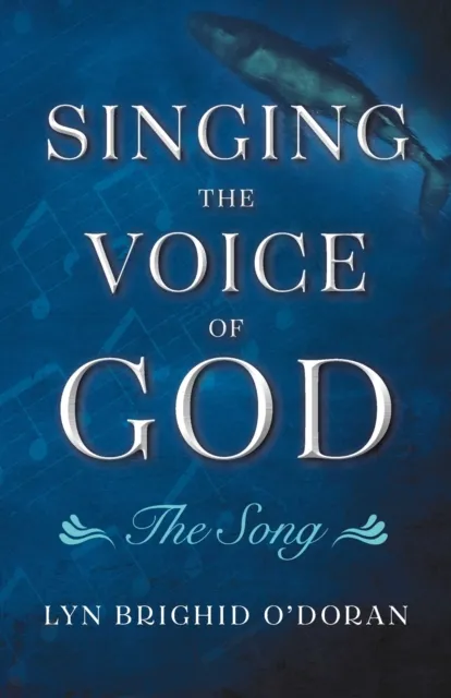 Singing the Voice of God