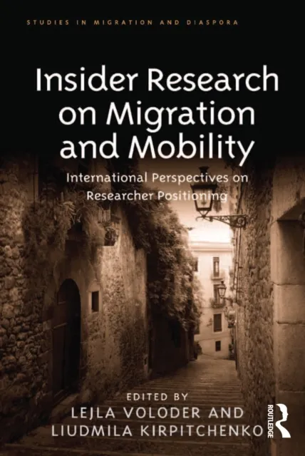 Insider Research on Migration and Mobility