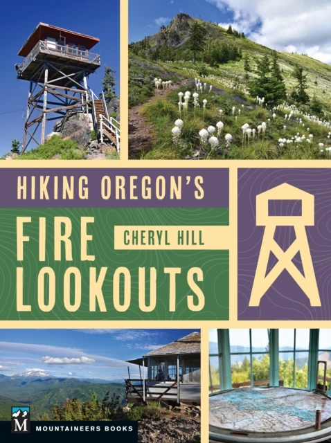 Hiking Oregon's Fire Lookouts