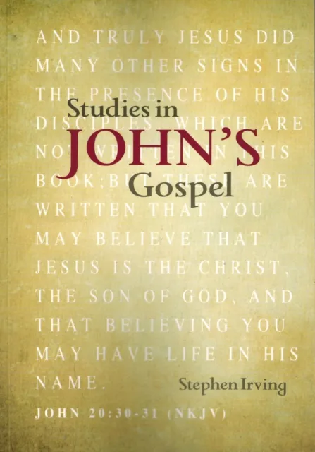 Studies in John's Gospel - Stephen Irving