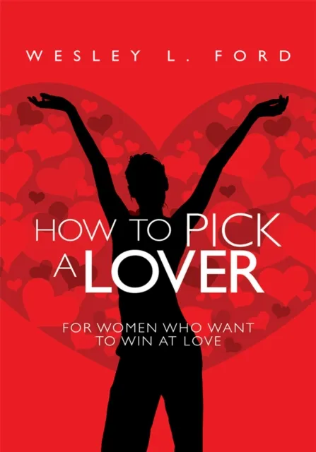How to Pick a Lover