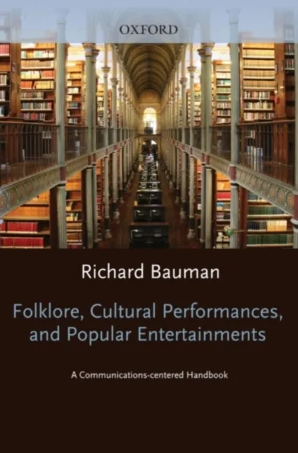Folklore, Cultural Performances, and Popular Entertainments